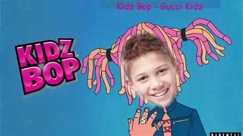kidz bop gucci gang